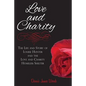 Love and Charity: The Life and Story of Louise Hunter and the Love and Charity Homeless Shelter (2018) - Paperback