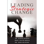 Leading Strategic Change - Paperback