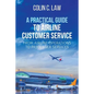 A Practical Guide to Airline Customer Service: From Airline Operations to Passenger Services - Paperback