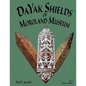 DaYak Shields of Moroland Museum - Paperback