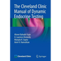 The Cleveland Clinic Manual of Dynamic Endocrine Testing - Paperback