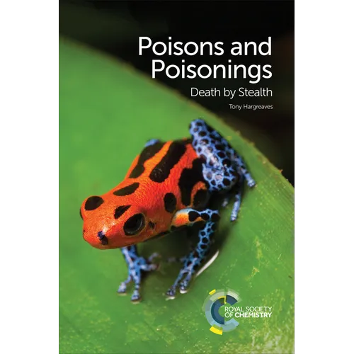 Poisons and Poisonings: Death by Stealth - Paperback