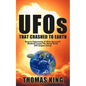 UFOs That Crashed to Earth: Reverse Engineering of Alien Spacecraft, Mankind Creates the Atomic Bomb, UFO Enigma Solved - Paperback