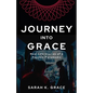 Journey Into Grace: Tales of a Psychic Paramedic - Paperback
