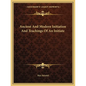 Ancient And Modern Initiation And Teachings Of An Initiate - Paperback