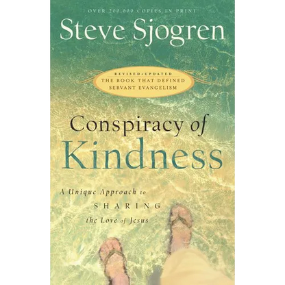 Conspiracy of Kindness: A Unique Approach to Sharing the Love of Jesus - Paperback