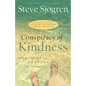 Conspiracy of Kindness: A Unique Approach to Sharing the Love of Jesus - Paperback