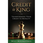 Credit Is King: Transforming Your Credit to Royalty - Paperback