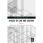 Spaces of Law and Custom - Paperback