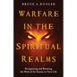 Warfare in the Spiritual Realms - Paperback