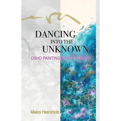 Dancing into the Unknown - Paperback