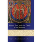 Adam, Eve, and the Devil: A New Beginning - Hardcover
