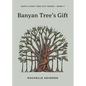 Banyan Tree's Gift - Paperback