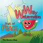 Willy Watermelon: Fruit of Peace - Paperback