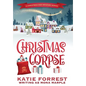 Christmas Corpse: A Christmas Cozy Mystery Series Book 1 - Hardcover