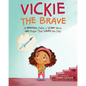 Vickie the Brave - Paperback