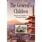 The General's Children: American Families in Occupied Japan - Paperback
