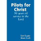 Pilots for Christ 30 years of service to the Lord - Paperback