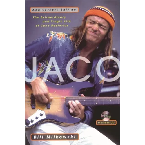 Jaco: The Extraordinary and Tragic Life of Jaco Pastorius - Paperback