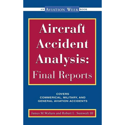 Aircraft Accident Analysis: Final Reports - Hardcover