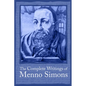 Complete Writings Menno Simons - Paperback
