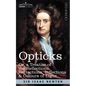 Opticks: Or a Treatise of the Reflections, Refractions, Inflections & Colours of Light - Paperback