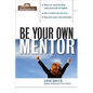 Be Your Own Mentor - Paperback