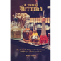 A Dash of Bitters: The Cocktail's Indispensable Component, with Recipes, History, and Lore - Paperback