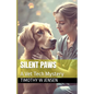 Silent Paws A Vet Tech Mystery - Paperback