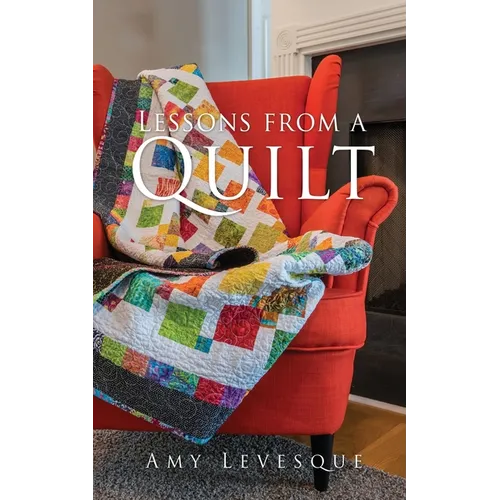 Lessons from a Quilt - Paperback