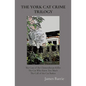 The York Cat Crime Trilogy: The Case of the Clementhorpe Killer, The Cat Who Knew Too Much, The Call of the Cat Basket - Paperback