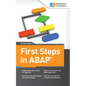 First Steps in ABAP: Your Beginners Guide to SAP ABAP - Paperback