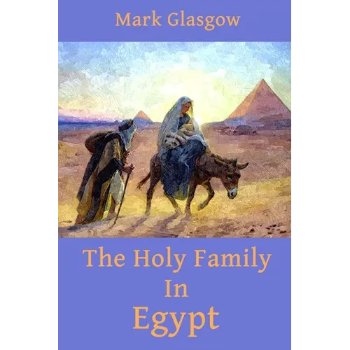 The Holy Family In Egypt - Paperback