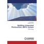 Building Integrated Photovoltaic (BIPV) system - Paperback