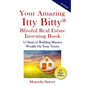 Your Amazing Itty Bitty Blissful Real Estate Investing Book: 15 Steps to Building Massive Wealth On Your Terms - Paperback