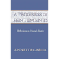A Progress of Sentiments: Reflections on Hume's Treatise - Paperback