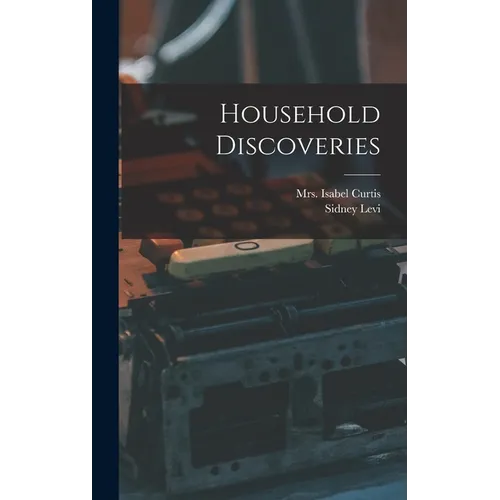 Household Discoveries - Hardcover