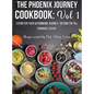 The Phoenix Journey Cookbook: Eating For Your Autoimmune Journey Beyond the Pill - Hardcover