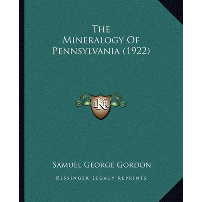 The Mineralogy Of Pennsylvania (1922) - Paperback