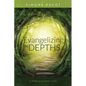 Evangelizing the Depths: A Pathway to Inner Unity - Paperback