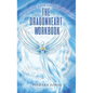 The Dragonheart Workbook - Hardcover