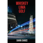 Whiskey Lima Golf - Paperback
