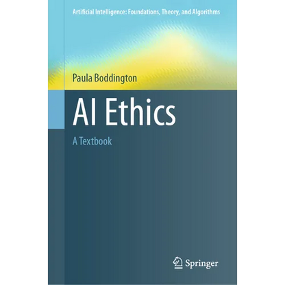 AI Ethics: A Textbook - Hardcover