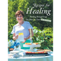 Recipes for Healing: Working Through Grief, One Plate at a Time (Just Not Lasagna!) - Hardcover
