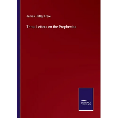 Three Letters on the Prophecies - Paperback