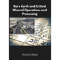 Rare Earth and Critical Mineral Operations and Processing - Paperback