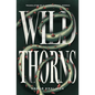 Wild Thorns - Paperback