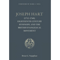 Joseph Hart: (1712-1768), Eighteenth-Century Hymnody, and the British Evangelical Movement - Hardcover