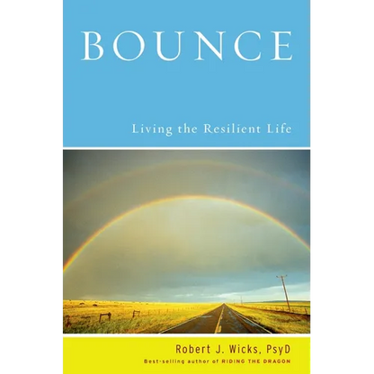 Bounce: Living the Resilient Life - Hardcover