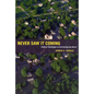 Never Saw It Coming: Cultural Challenges to Envisioning the Worst - Paperback